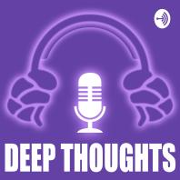 Deep Thoughts - Your Source For Big Picture Twitch News