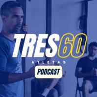 TRES60 ATLETAS Podcast