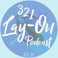 321 Lay-On! Podcast