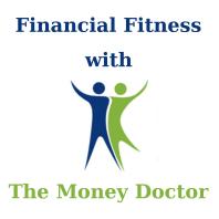 Financial Fitness with The Money Doctor with Frances Rahaim PhD