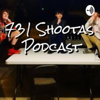 731 Shootas Podcast