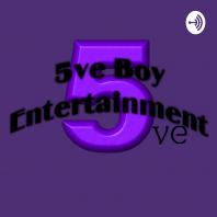 5ve Boy Podcast