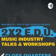 2x2 E.D.U. Music Industry Podcast