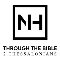Through the Bible - 2 Thessalonians
