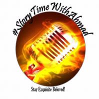 #StoryTimeWithAhmad podcast