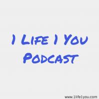 1Life1You Podcast