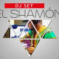 #SETDEMIÉRCOLES: DJ El Shamón 
