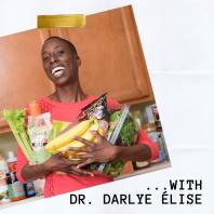 ...with Dr. Darlye Élise