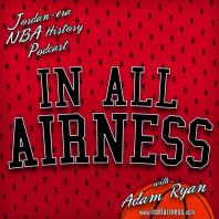 In all Airness - Michael Jordan era NBA history