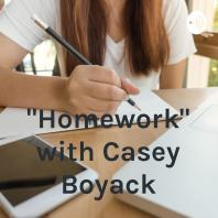 Homework with Casey Boyack