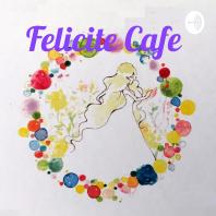 生きたい人生を生きる”ｰ厚子とリンのFelicite Cafe 