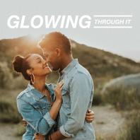 Glowing Through It with Kytia and Jerrell