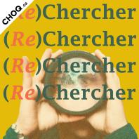 (Re)Chercher