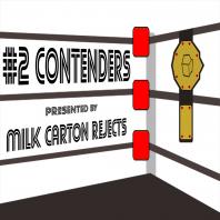#2 Contenders - Wrestling Podcast