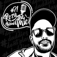 Rozy - Behind The Mic - Der Podcast by Mr. Rozenberg