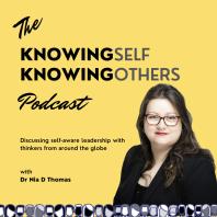 The Knowing Self Knowing Others Podcast