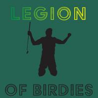 Legion of Birdies Podcast