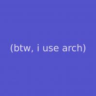 (btw, i use arch)