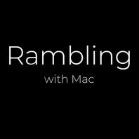 Rambling with Mac