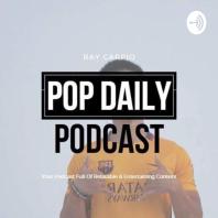 POP Daily Podcast