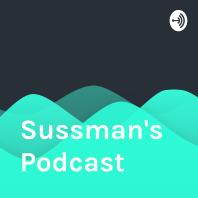 Sussman's Podcast