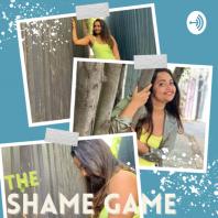 The Shame Game!