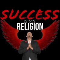 Success Is My Religion