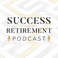 Success in the New Retirement