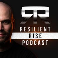 Resilient Rise Podcast