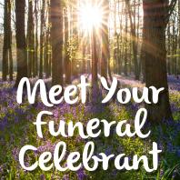 Meet Your Funeral Celebrant