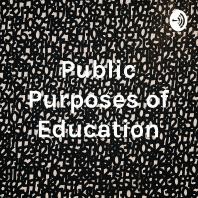 Public Purposes of Education