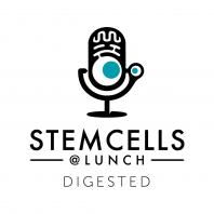 StemCells@Lunch Digested