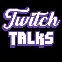 Twitch Talks
