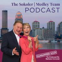 Louisville, KY Real Estate Podcast with The Sokoler Medley Team