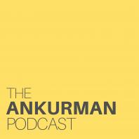 The Ankurman Podcast