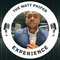 The Matt Phifer Experience