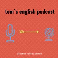 Tom's English Podcast