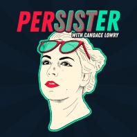 Persister with Candace Lowry