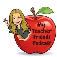 My Teacher Friends Podcast