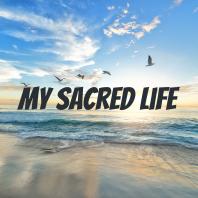 My Sacred Life