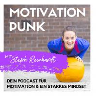 MOTIVATION PUNK - Dein Podcast für ein starkes Mindset & Zielerreichung
