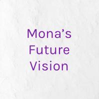 Mona’s Future Vision