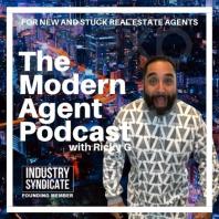 Modern Agent Podcast - For New and Stuck Real Estate Agents