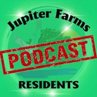 Jupiter Farms Residents Podcast