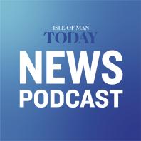 Isle of Man News Podcast