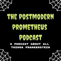 The Postmodern Prometheus Podcast