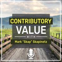 Contributory Value with Mark “Skap” Skapinetz 