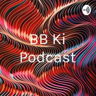 BB Ki Podcast
