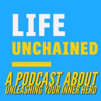 Life Unchained
