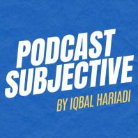 Podcast Subjective